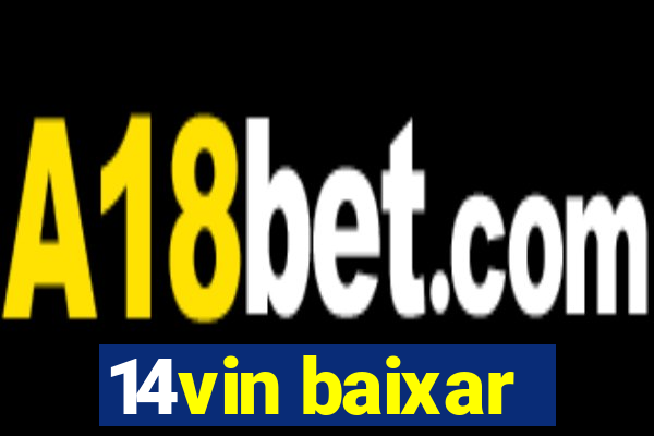 14vin baixar